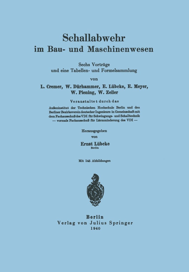 L. Cremer, W. Dürhammer, E. Lübcke, E. Meyer, W. Piening, W. Zeller, Ernst Lübcke - Schallabwehr im Bau- und Maschinenwesen, Häftad