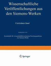 bokomslag Wissenschaftliche Verffentlichungen aus den Siemens-Werken