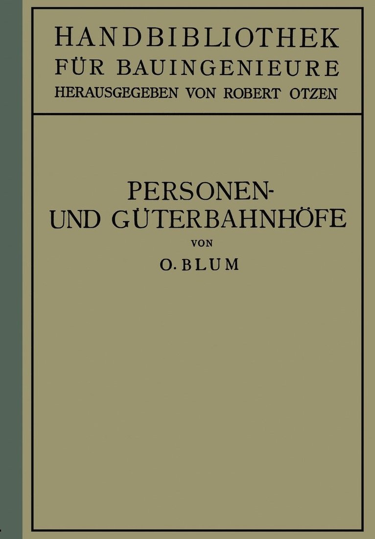 Otto Blum, Robert Otzen - Personen- und Güterbahnhöfe, Häftad