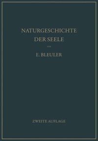 bokomslag Naturgeschichte der Seele und ihres Bewußtwerdens. Mnemistische Biopsychologie