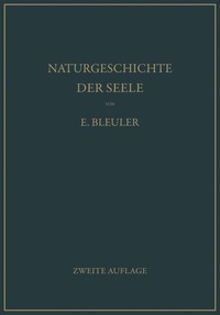 bokomslag Naturgeschichte der Seele und ihres Bewutwerdens. Mnemistische Biopsychologie