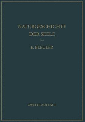 Eugen Bleuler - Naturgeschichte der Seele und ihres Bewußtwerdens. Mnemistische Biopsychologie, Häftad