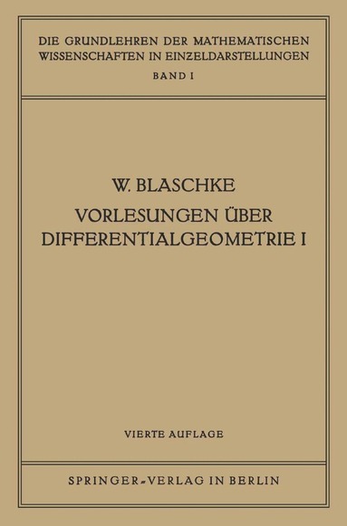 Wilhelm Blaschke, Wilhelm Blaschke - Vorlesungen Über Differentialgeometrie I, Häftad