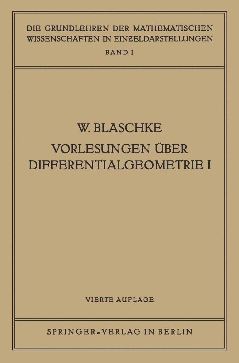 Vorlesungen Über Differentialgeometrie I