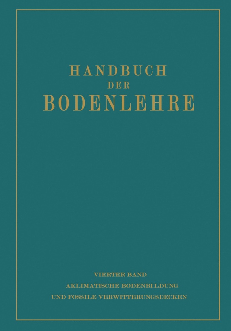 E. Blanck - Aklimatische Bodenbildung und Fossile Verwitterungsdecken, Häftad