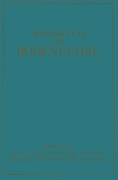 E. Blanck - Die Naturwissenschaftlichen Grundlagen der Lehre von der Entstehung des Bodens, Häftad