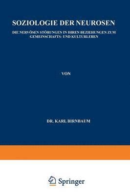 Karl Birnbaum - Soziologie der Neurosen, Häftad
