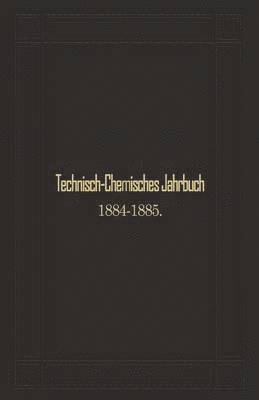 Technisch-Chemisches Jahrbuch 1884-1885 1