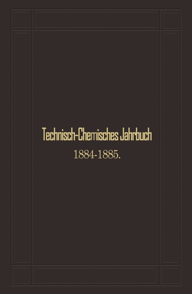Technisch-Chemisches Jahrbuch 1884–1885