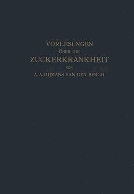 Vorlesungen über die Zuckerkrankheit 1