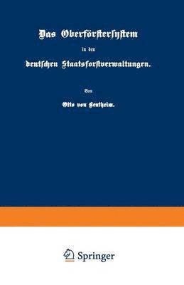 bokomslag Das Oberförstersystem in den deutschen Staatsforstverwaltungen
