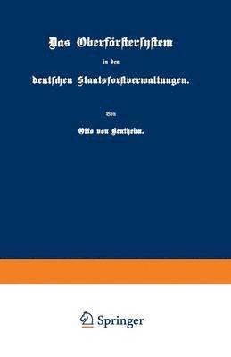 Das Oberfrstersystem in den deutschen Staatsforstverwaltungen 1