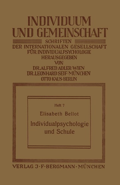 Elisabeth Bellot - Individualpsychologie und Schule, Häftad