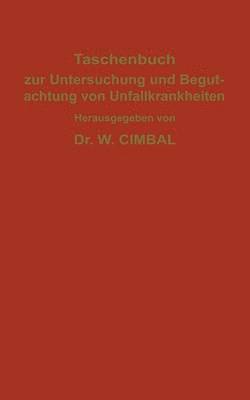 bokomslag Taschenbuch zur Untersuchung und Begutachtung von Unfallkrankheiten