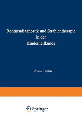 bokomslag Rntgendiagnostik und Strahlentherapie in der Kinderheilkunde