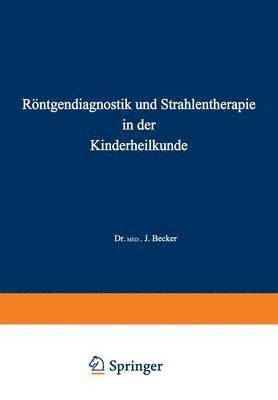 bokomslag Röntgendiagnostik und Strahlentherapie in der Kinderheilkunde