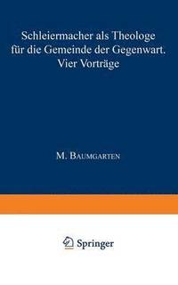 bokomslag Schleiermacher als Theologe fur die Gemeinde der Gegenwart