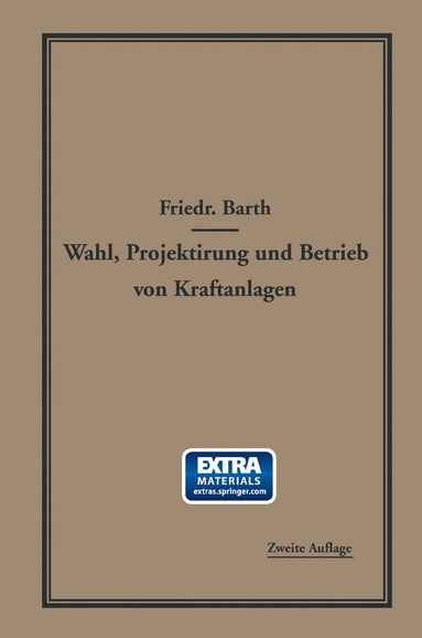 bokomslag Wahl, Projektierung und Betrieb von Kraftanlagen