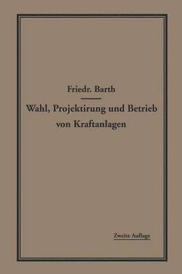 Wahl, Projektierung und Betrieb von Kraftanlagen 1