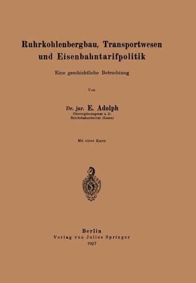 bokomslag Ruhrkohlenbergbau, Transportwesen und Eisenbahntarifpolitik