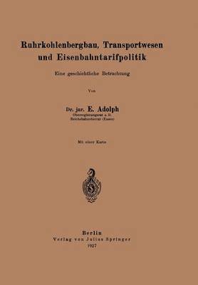 Ruhrkohlenbergbau, Transportwesen und Eisenbahntarifpolitik 1