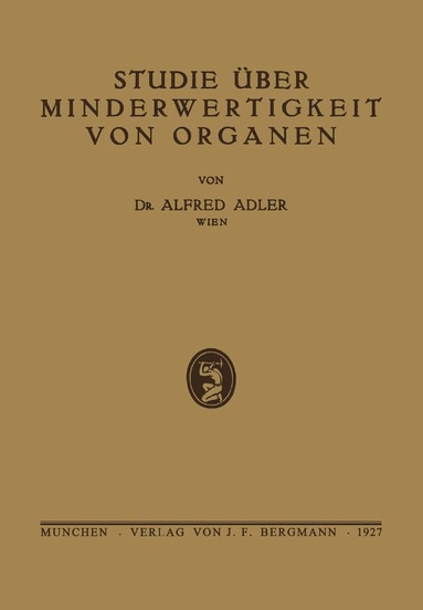 Alfred Adler - Studie über Minderwertigkeit von Organen, Häftad
