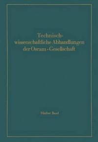 bokomslag Technischwissenschaftliche Abhandlungen der Osram-Gesellschaft