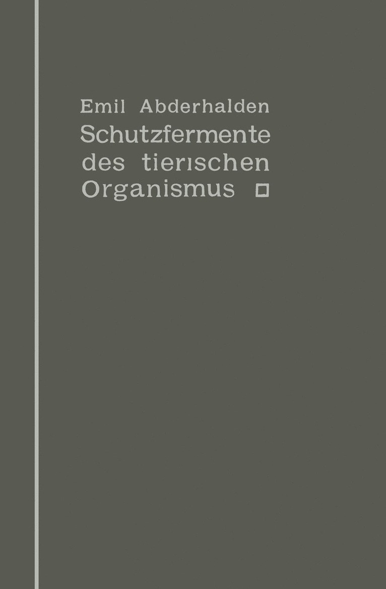 Schutzfermente des tierischen Organismus 1