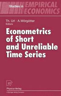 bokomslag Econometrics of Short and Unreliable Time Series
