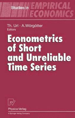 Thomas Url, Andreas Wörgötter, Thomas URL - Econometrics of Short and Unreliable Time Series, Häftad