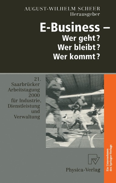 August-Wilhelm Scheer - E-Business — Wer geht? Wer bleibt? Wer kommt?, Häftad
