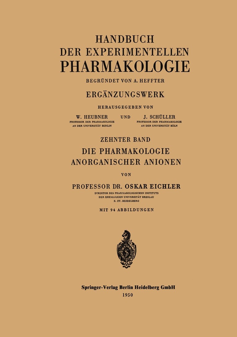 O. Eichler - Die Pharmakologie Anorganischer Anionen, Häftad