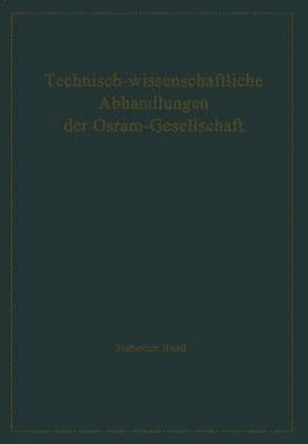 Technisch-wissenschaftliche Abhandlungen der Osram-Gesellschaft 1
