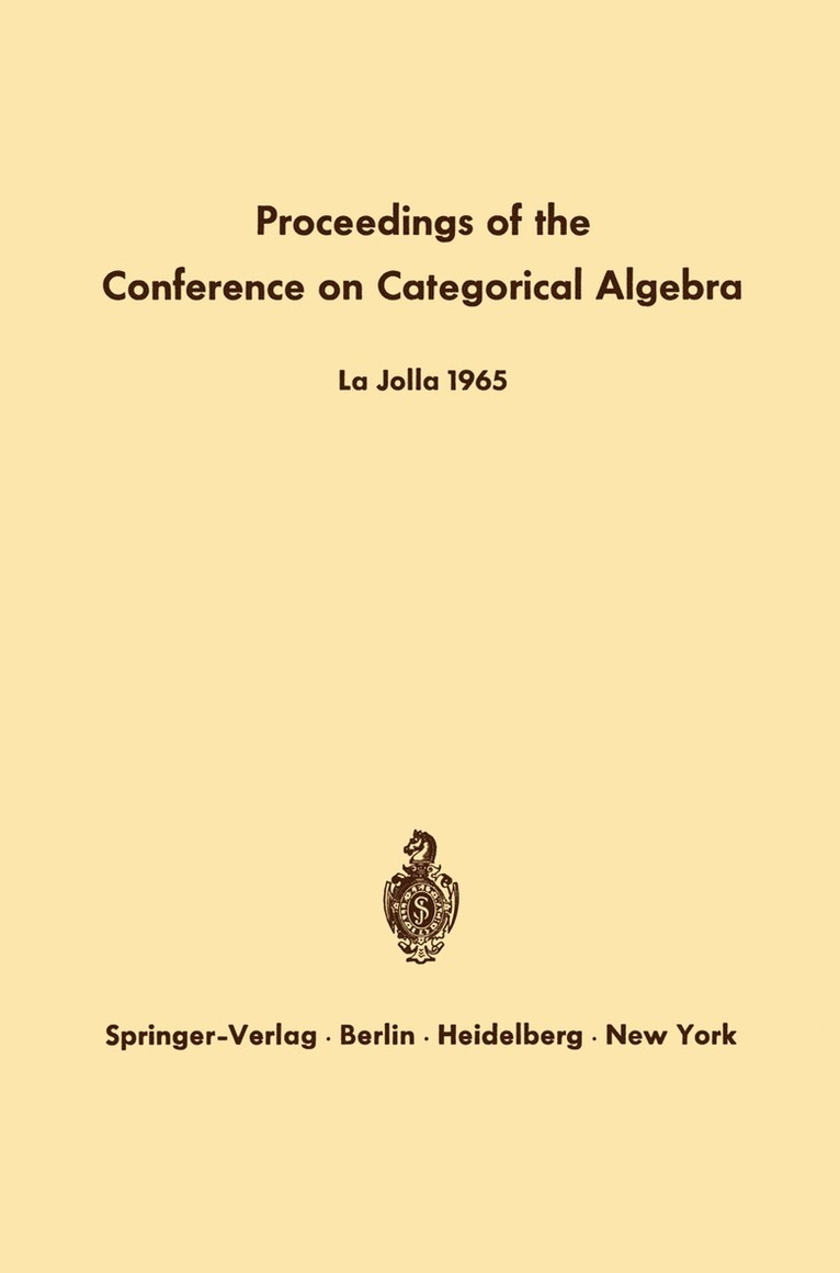 S. Eilenberg, D. K. Harrison, H. Röhrl, S. MacLane, S. Maclane - Proceedings of the Conference on Categorical Algebra, Häftad