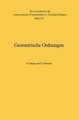 Otto Haupt, Hermann Künneth, Hermann K. Nneth - Geometrische Ordnungen, Häftad