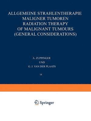 bokomslag Allgemeine Strahlentherapie Maligner Tumoren / Radiation Therapy of Malignant Tumours (General Considerations)