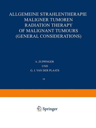 bokomslag Allgemeine Strahlentherapie Maligner Tumoren / Radiation Therapy of Malignant Tumours (General Considerations)