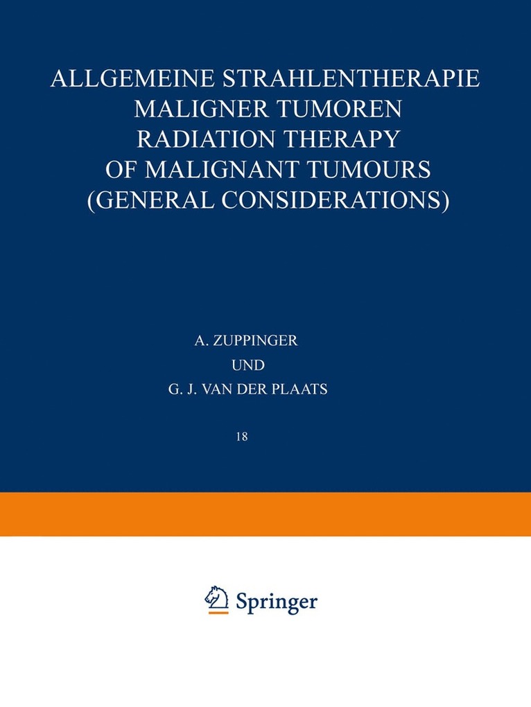 Allgemeine Strahlentherapie Maligner Tumoren / Radiation Therapy of Malignant Tumours (General Considerations) 1