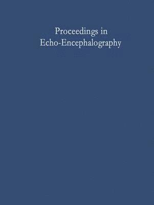 Proceedings in Echo-Encephalography