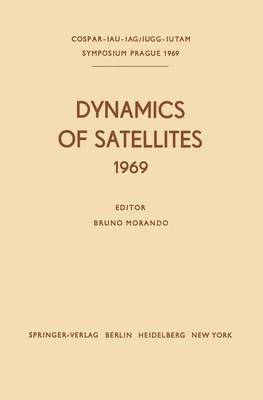 Bruno Morando - Dynamics of Satellites (1969), Häftad