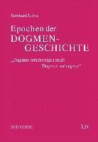 Bernhard Lohse - Epochen der Dogmengeschichte, Häftad