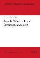 bokomslag Seeschifffahrtsrecht und öffentliches Seerecht