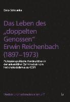 bokomslag Das Leben des 'doppelten Genossen' Erwin Reichenbach (1897-1973)
