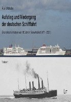 bokomslag Aufstieg und Niedergang der deutschen Schifffahrt
