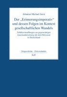 bokomslag Der "Erinnerungsimperativ" und dessen Folgen im Kontext gesellschaftlichen Wandels