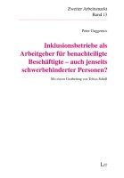 bokomslag Inklusionsbetriebe als Arbeitgeber für benachteiligte Beschäftigte - auch jenseits schwerbehinderter Personen?