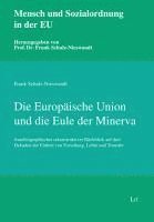 bokomslag Die Europäische Union und die Eule der Minerva