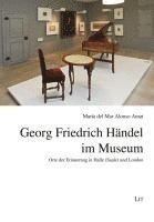 bokomslag Georg Friedrich Händel im Museum