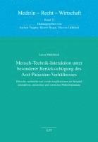 bokomslag Mensch-Technik-Interaktion unter besonderer Berücksichtigung des Arzt-Patienten-Verhältnisses