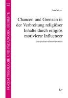 bokomslag Chancen und Grenzen in der Verbreitung religiöser Inhalte durch religiös motivierte Influencer